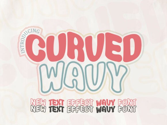 Curved Wavy: The Groovy Font Style for Modern Design