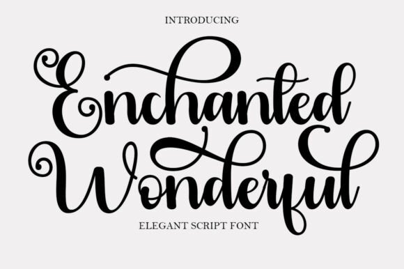 Enchanted Wonderful: The Elegant Script Font for Timeless Design