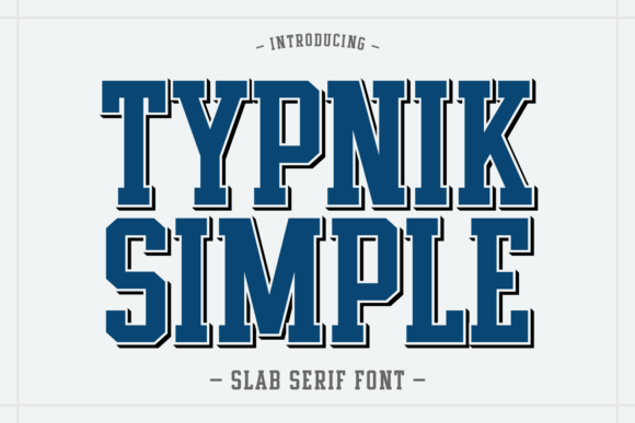 Typnik Simple: Command Attention with Bold Slab Serif Design