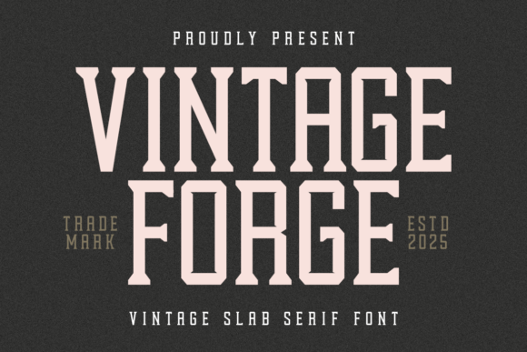 Vintage Forge: Industrial Typography for Modern Branding